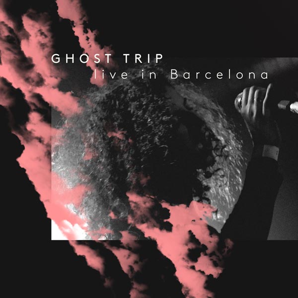 Ghost Trip, Nadia Elgabu, Nacho Fisac, Victor Altimiras, Adrià Vives, Live in Barcelona